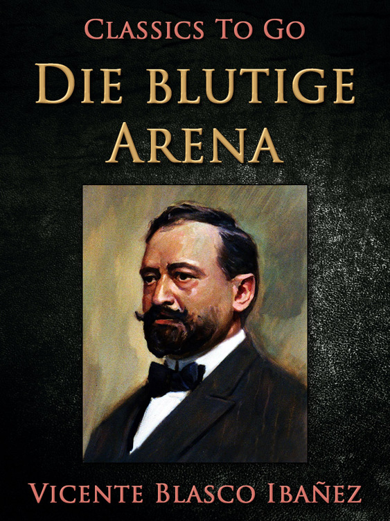 This image is the cover for the book Die blutige Arena, Classics To Go