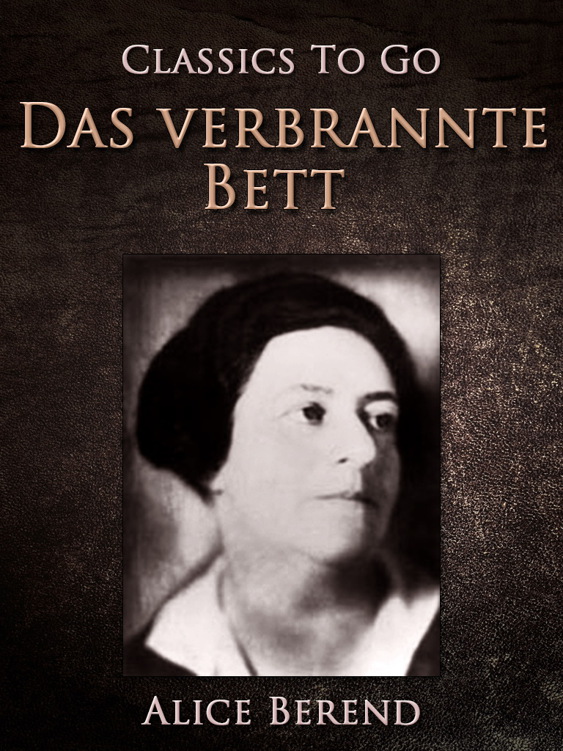 This image is the cover for the book Das verbrannte Bett, Classics To Go