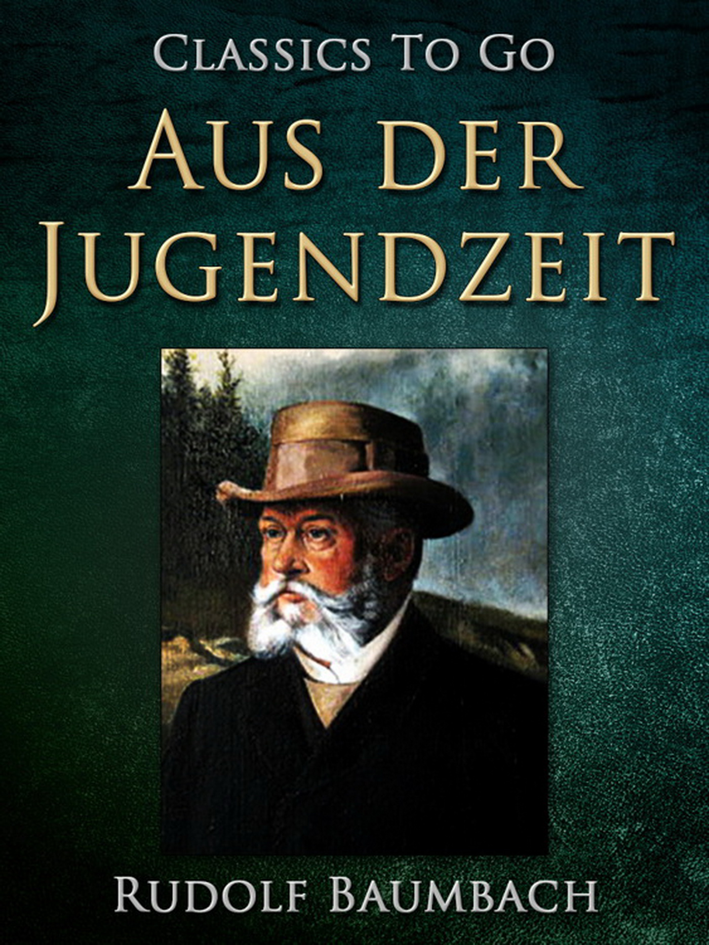 This image is the cover for the book Aus der Jugendzeit, Classics To Go