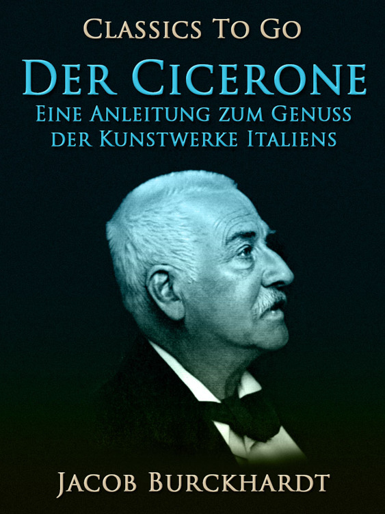 This image is the cover for the book Der Cicerone, Classics To Go
