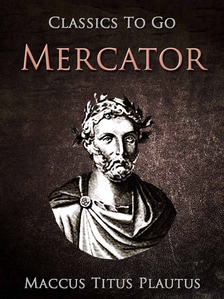 This image is the cover for the book Mercator, Classics To Go