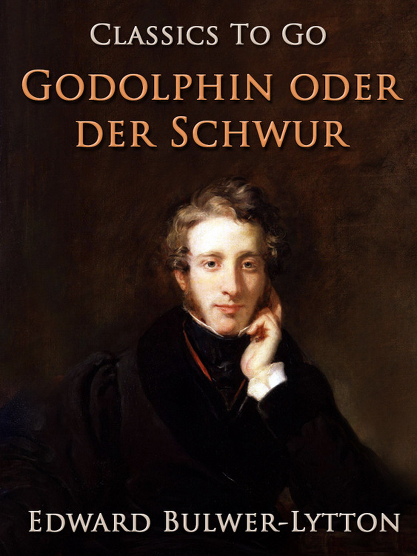 This image is the cover for the book Godolphin oder der Schwur, Classics To Go