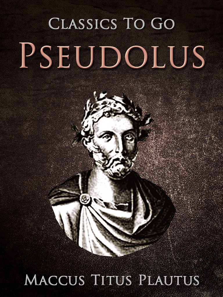 This image is the cover for the book Pseudolus, Classics To Go