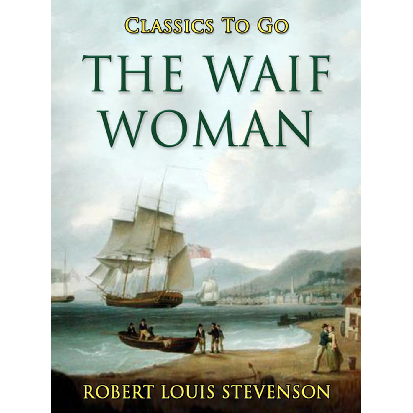 This image is the cover for the book The Waif Woman, Classics To Go