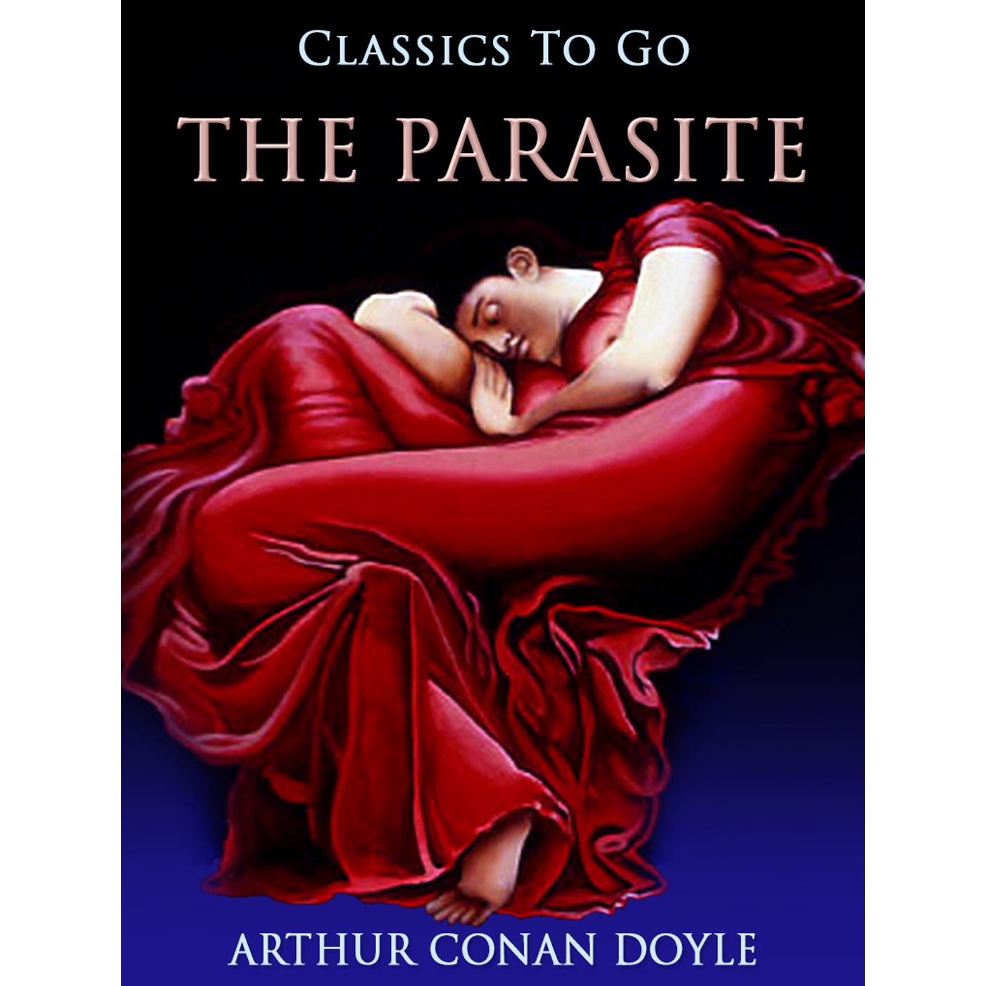 This image is the cover for the book The Parasite, Classics To Go