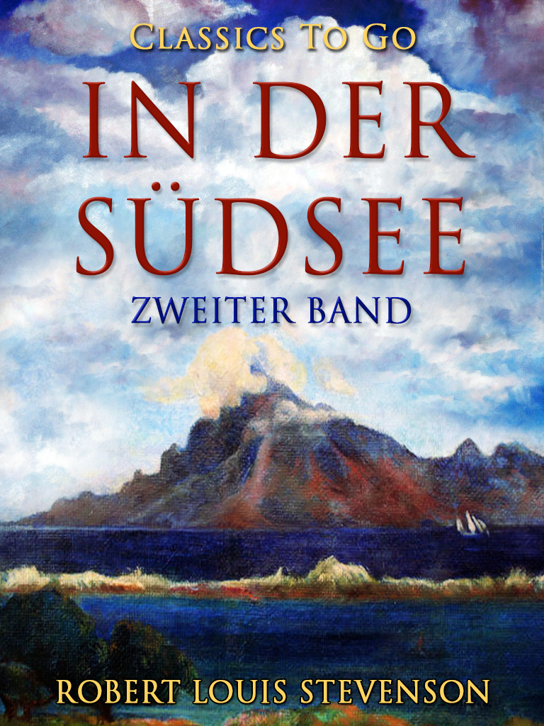 This image is the cover for the book In der Südsee. Zweiter Band, Classics To Go