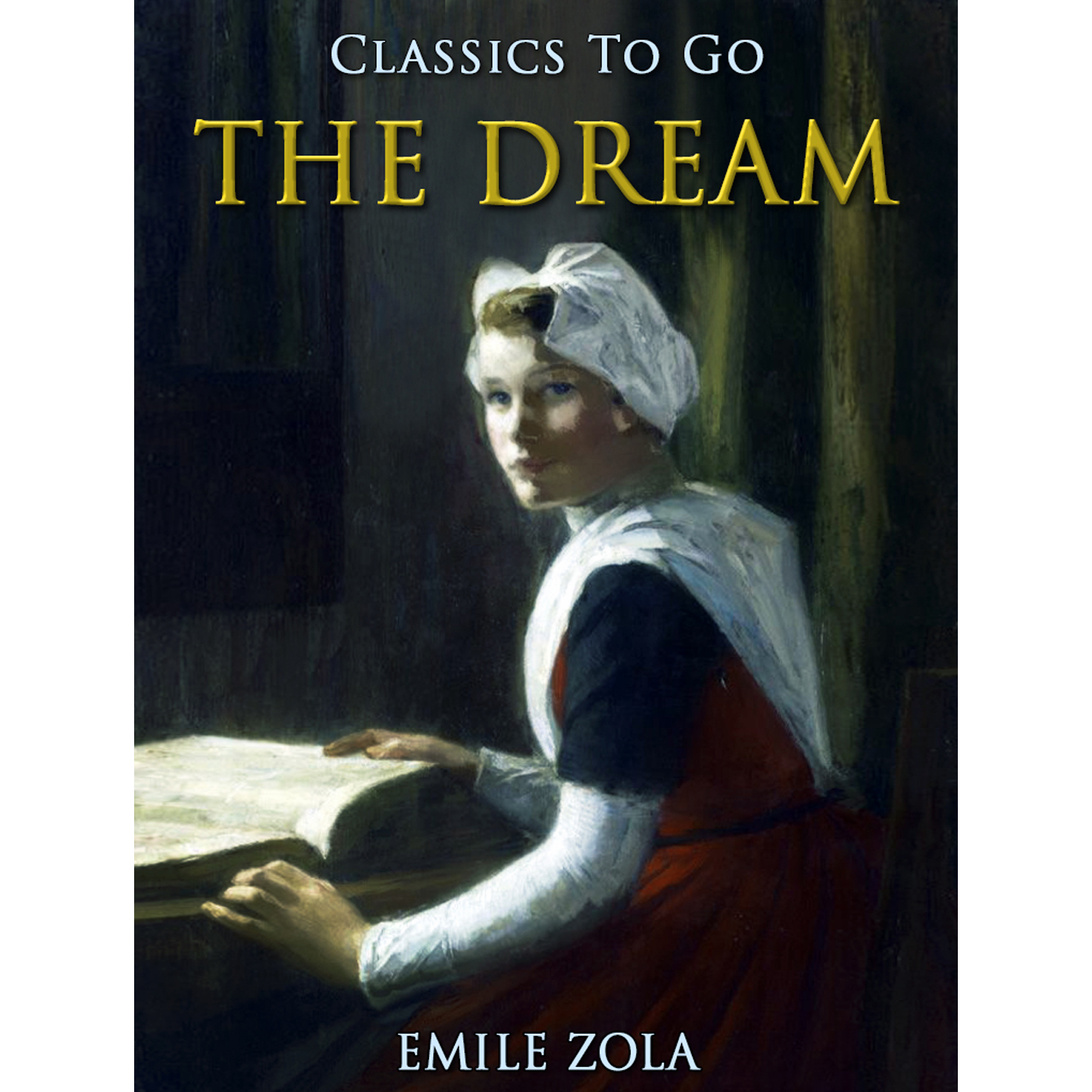 This image is the cover for the book The Dream, Classics To Go