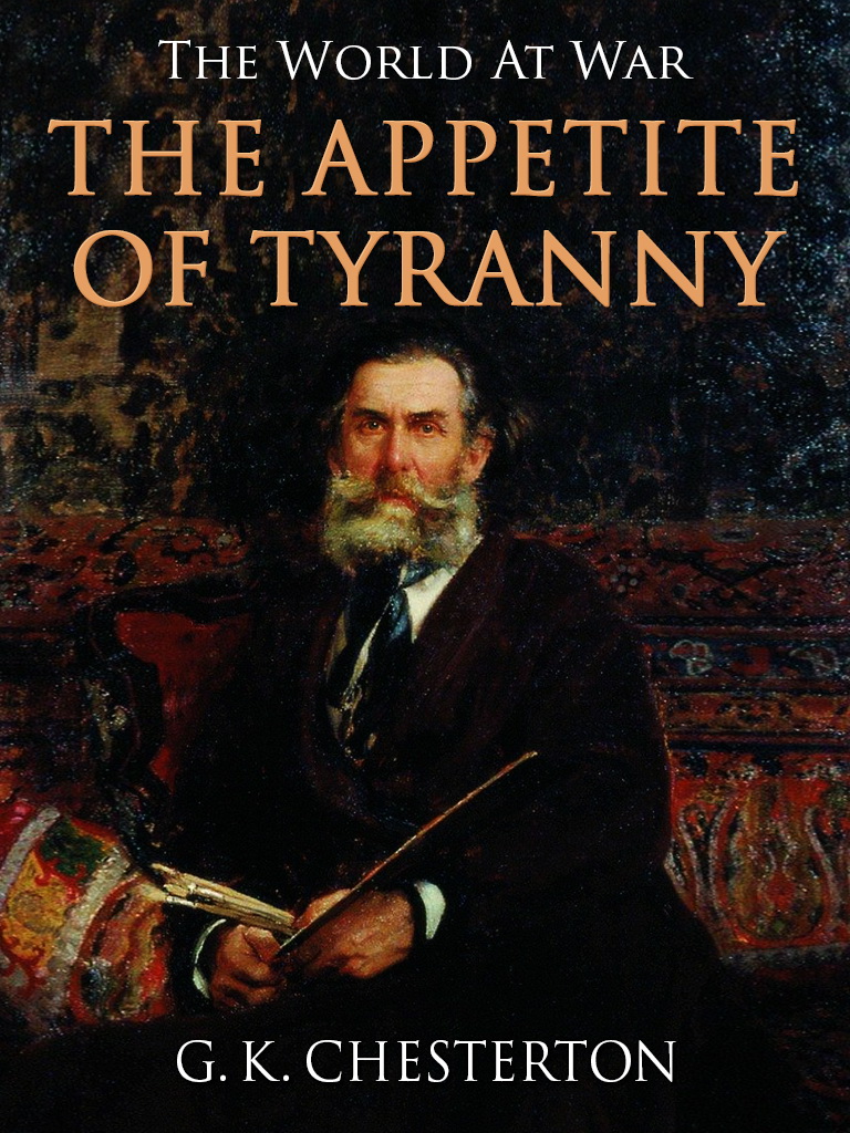 This image is the cover for the book The Appetite of Tyranny, The World At War