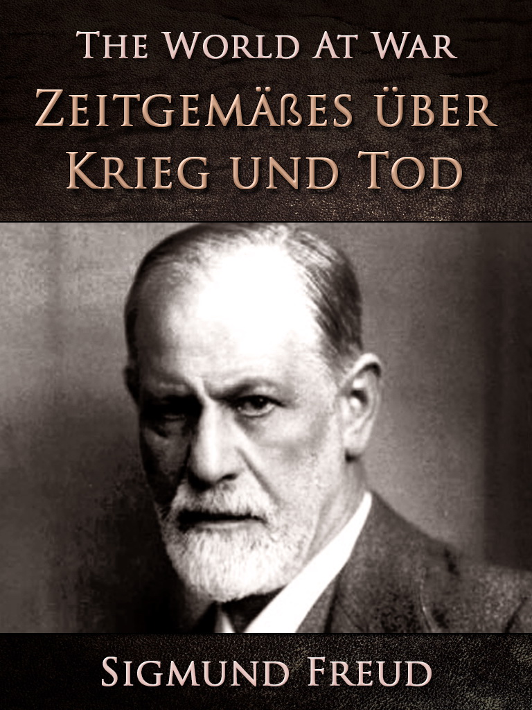 This image is the cover for the book Zeitgemäßes über Krieg und Tod, The World At War