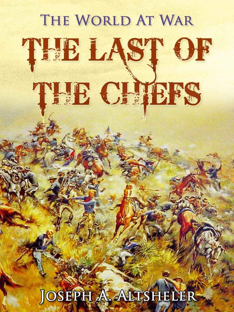This image is the cover for the book The Last of the Chiefs, The World At War