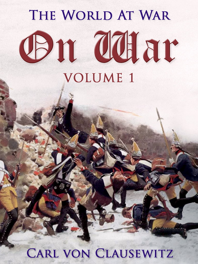 This image is the cover for the book On War — Volume 1, The World At War