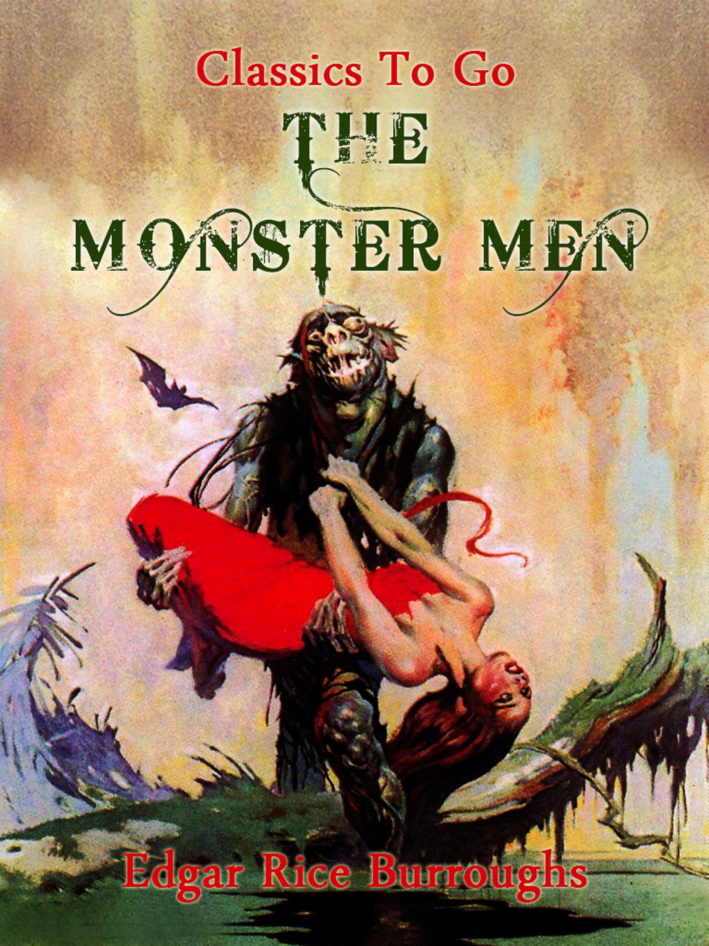 This image is the cover for the book The Monster Men, Classics To Go