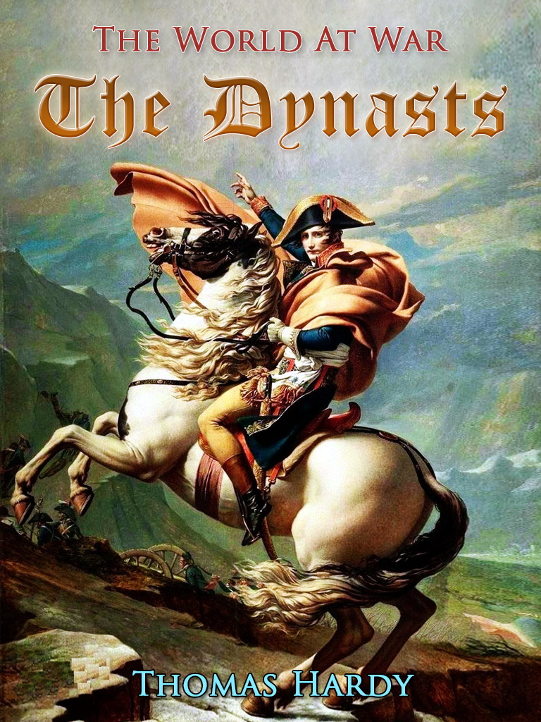 This image is the cover for the book The Dynasts, The World At War