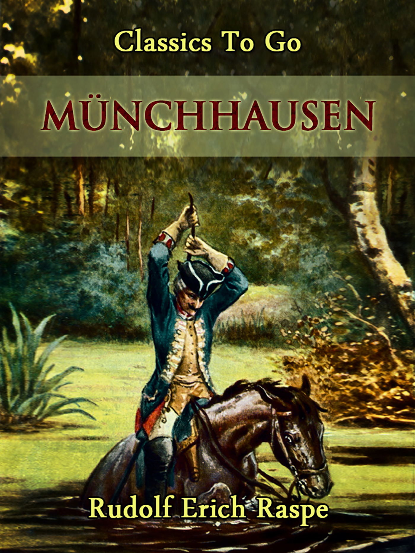This image is the cover for the book Münchhausen, Classics To Go
