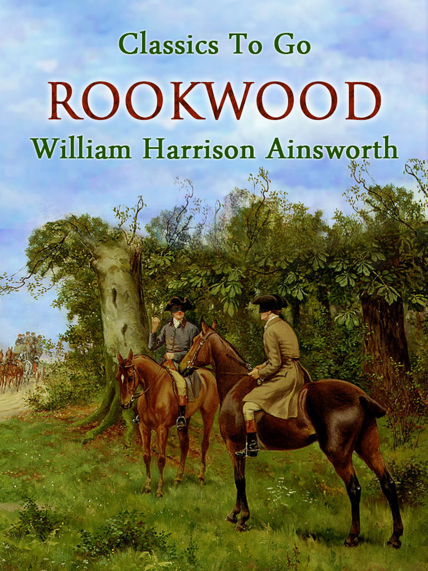 This image is the cover for the book Rookwood, Classics To Go