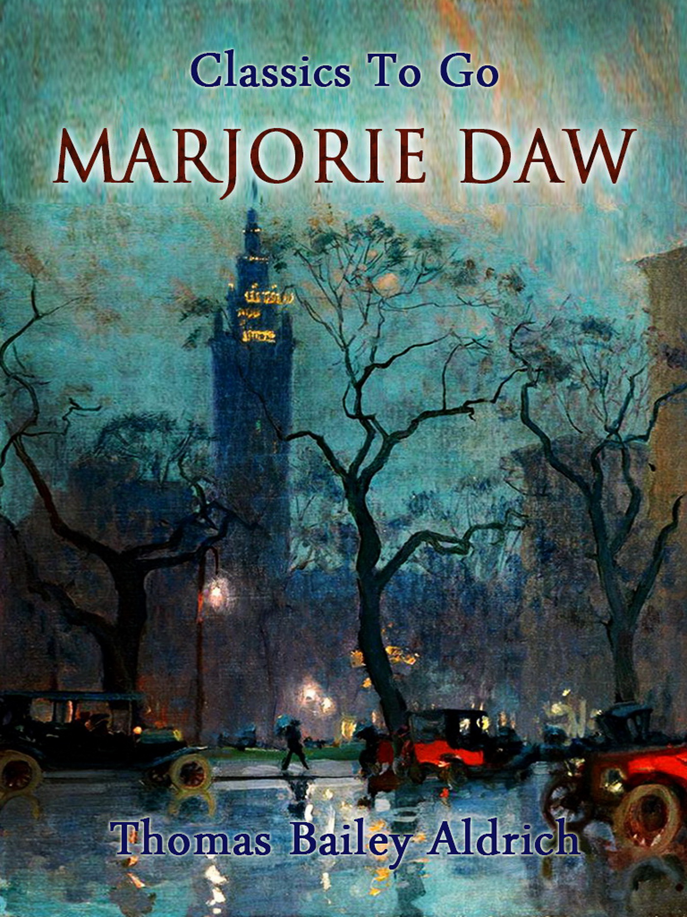 This image is the cover for the book Marjorie Daw, Classics To Go