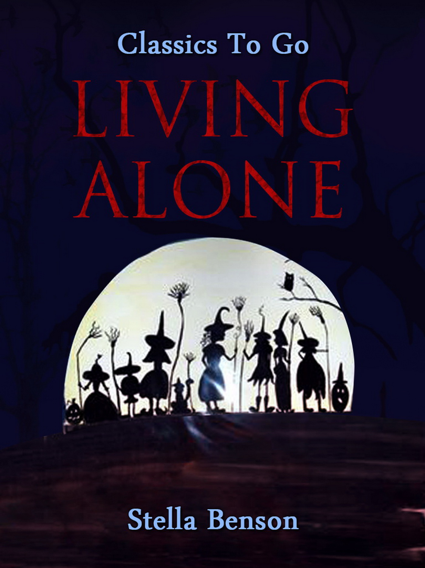 This image is the cover for the book Living Alone, Classics To Go