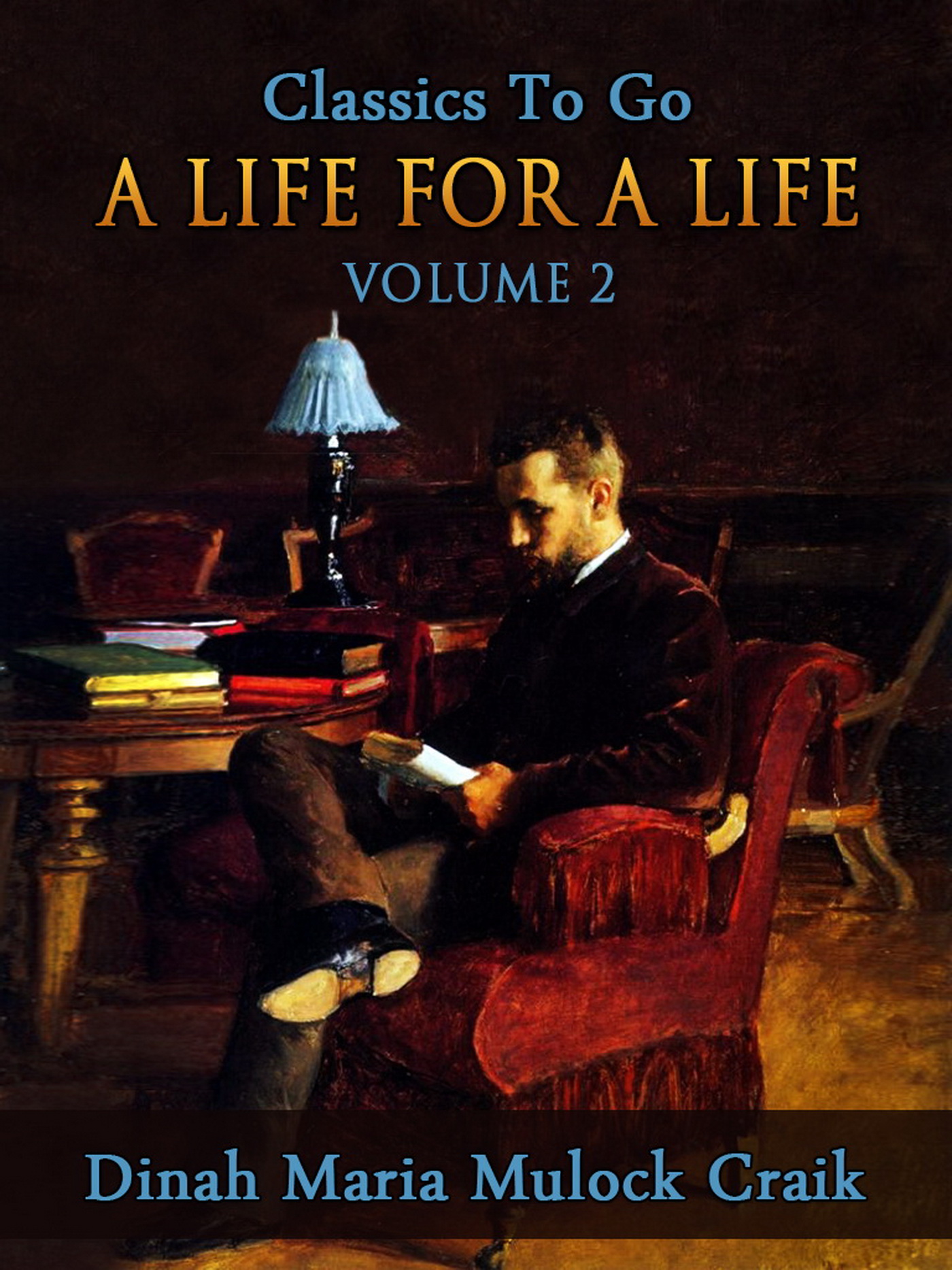 This image is the cover for the book A Life for a Life, Volume 2 (of 3), Classics To Go
