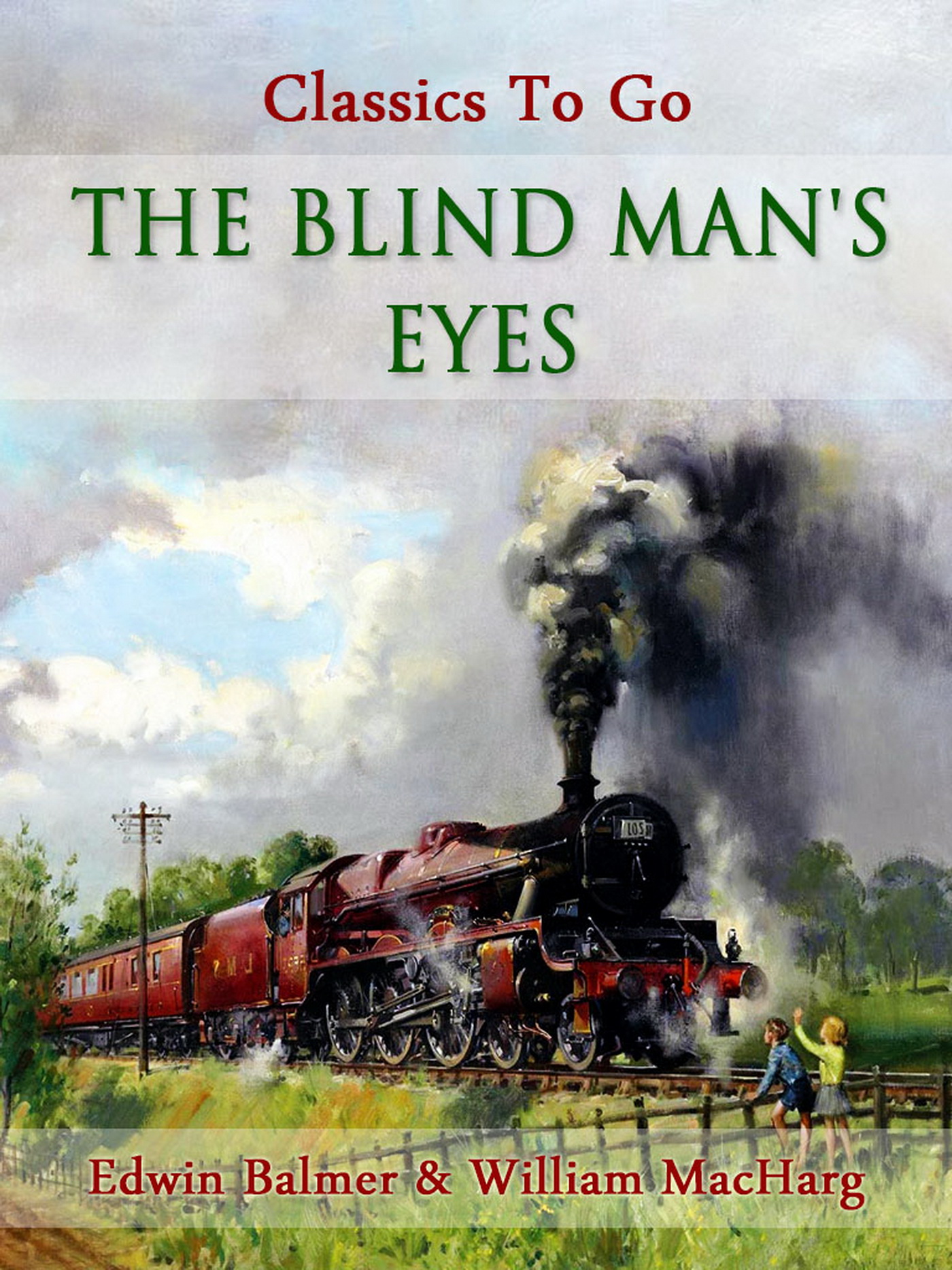 This image is the cover for the book The Blind Man's Eyes, Classics To Go