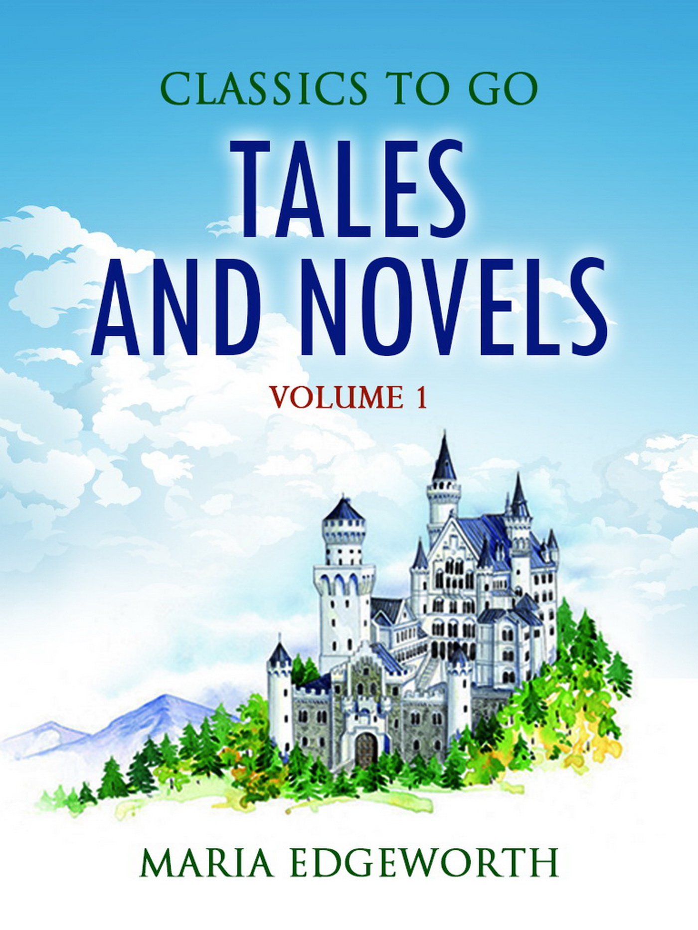 This image is the cover for the book Tales and Novels — Volume 1, Classics To Go