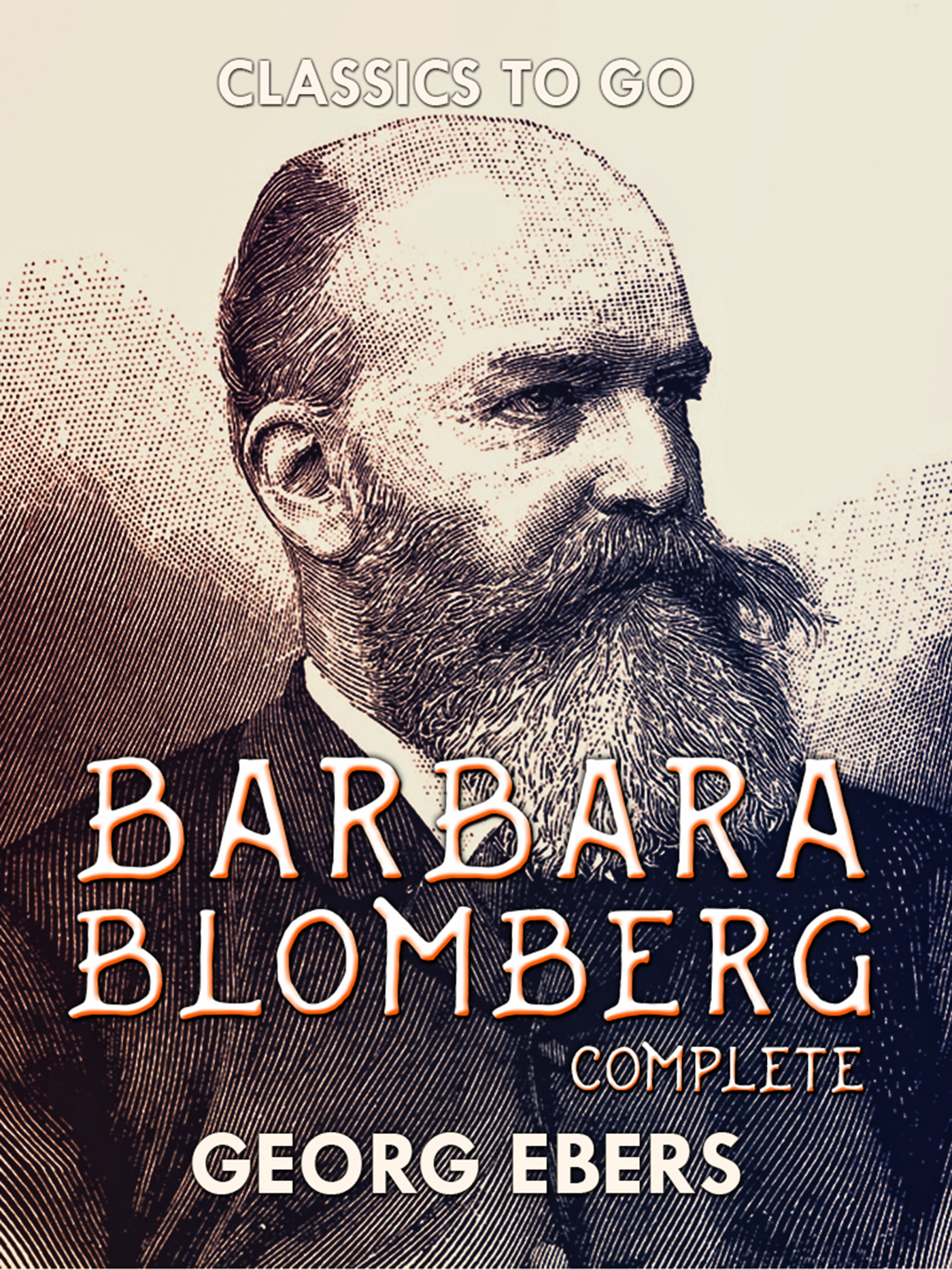 This image is the cover for the book Barbara Blomberg Complete, Classics To Go