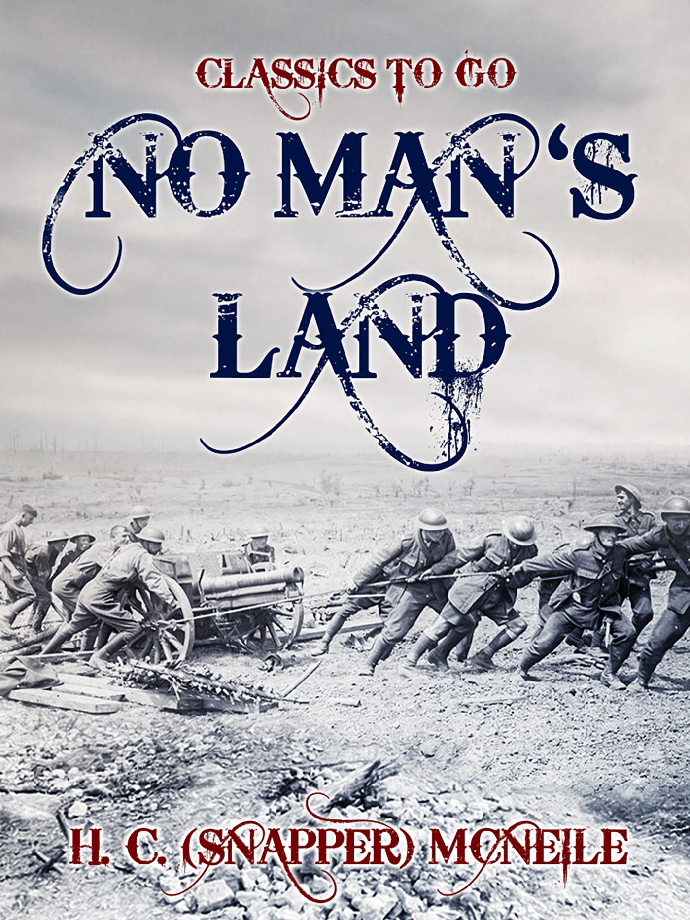 This image is the cover for the book No Man's Land, Classics To Go
