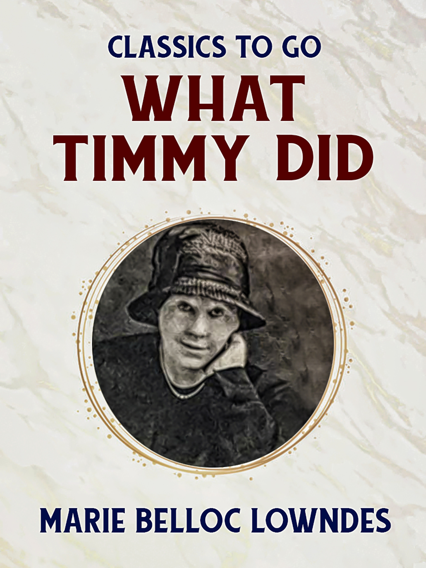 This image is the cover for the book What Timmy Did, Classics To Go