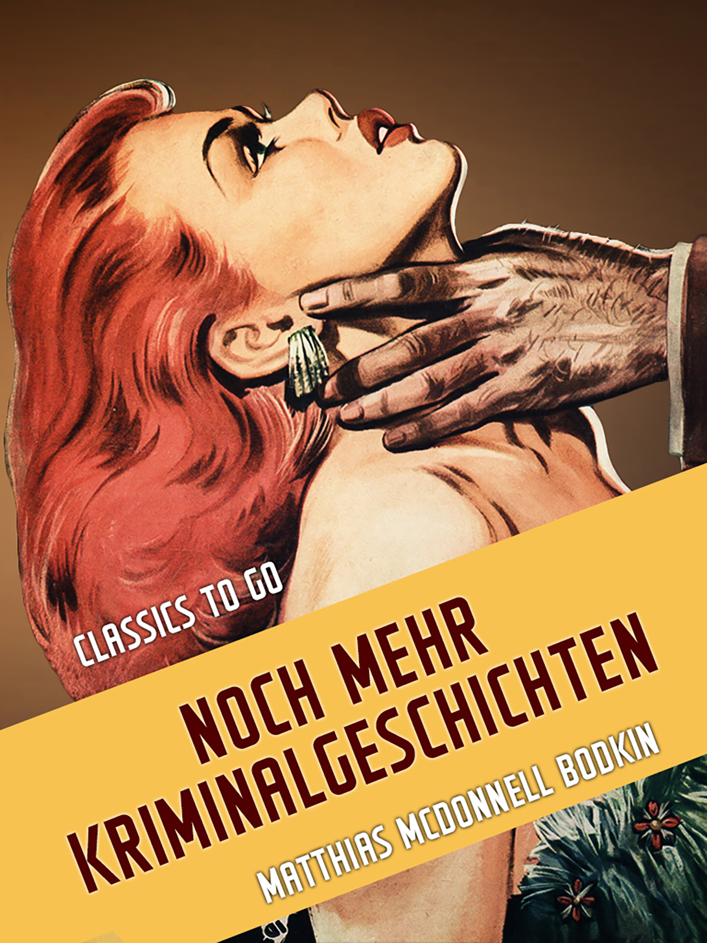 This image is the cover for the book Noch mehr Kriminalgeschichten, Classics To Go