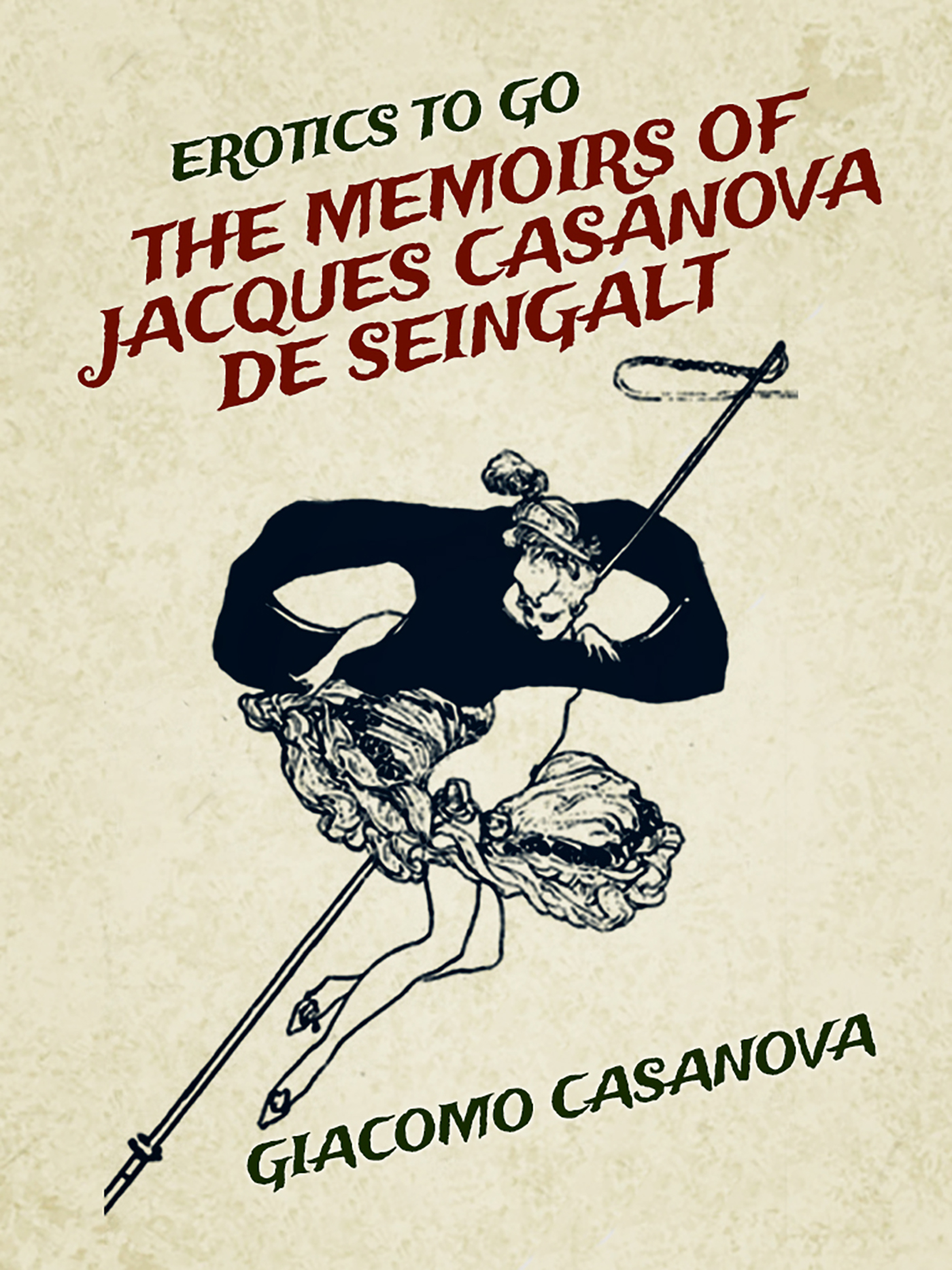 This image is the cover for the book The Memoirs of  Jacques Casanova de Seingalt, Classics To Go