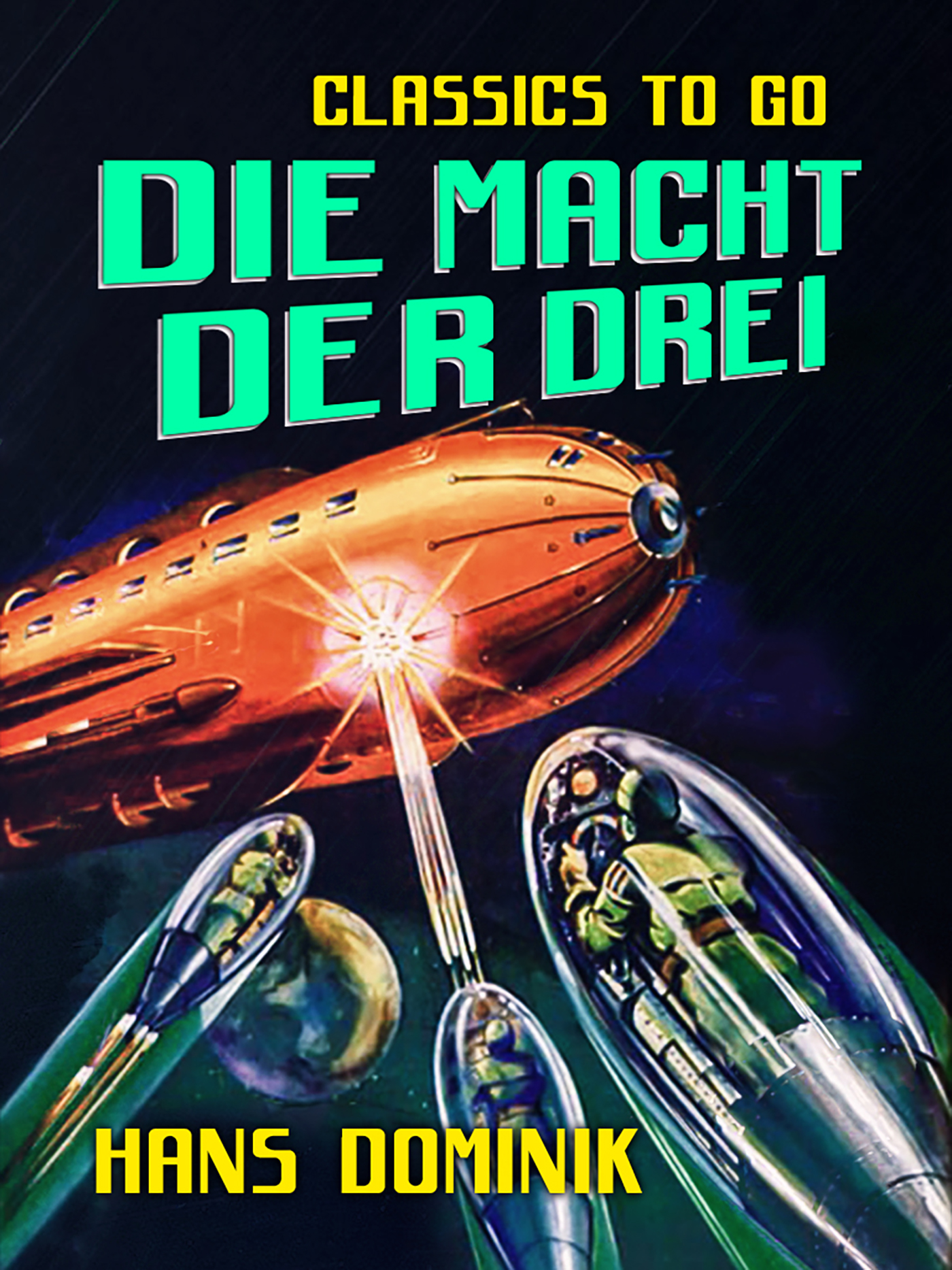 This image is the cover for the book Die Macht der Drei, Classics To Go