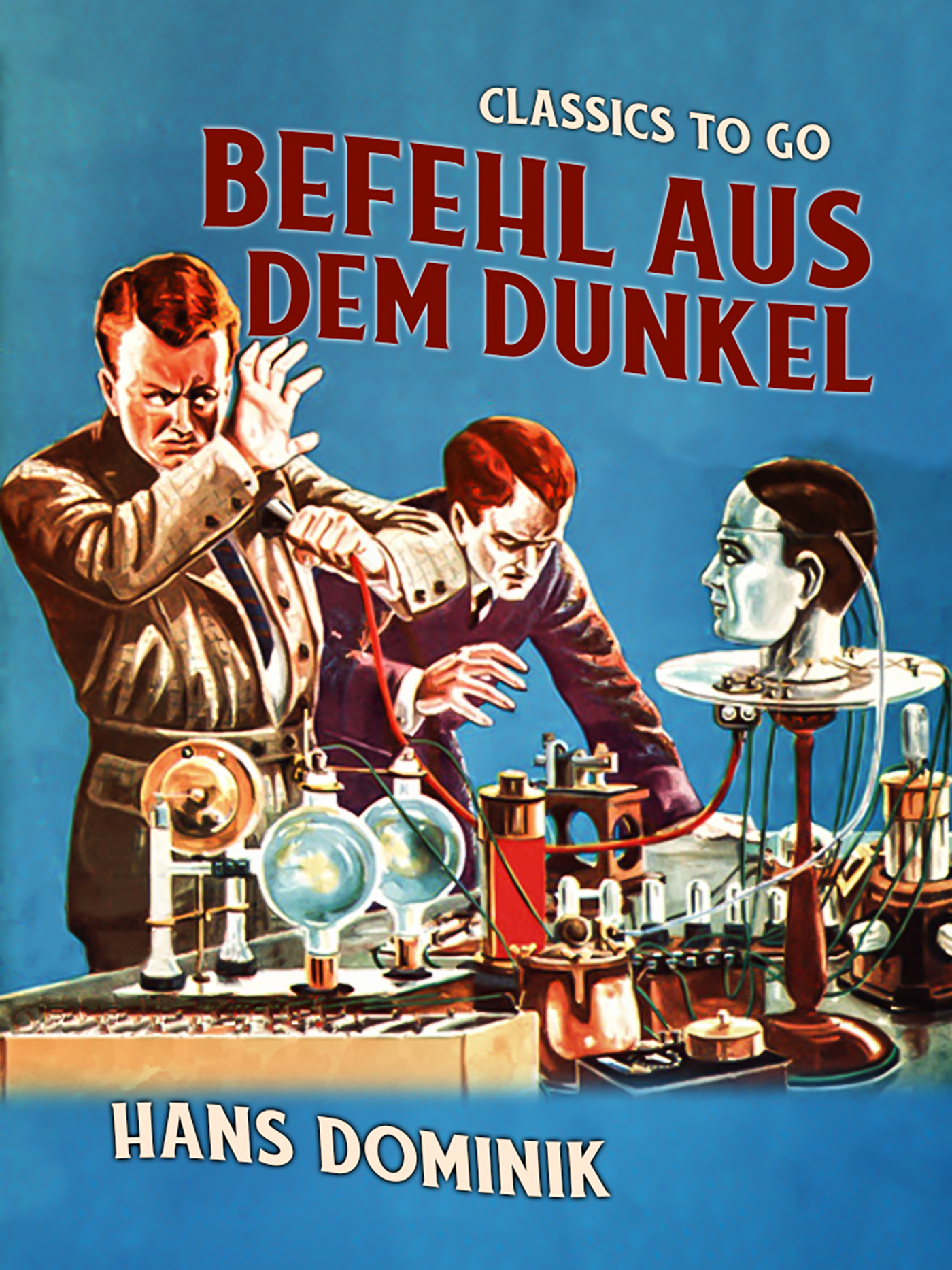 This image is the cover for the book Befehl aus dem Dunkel, Classics To Go