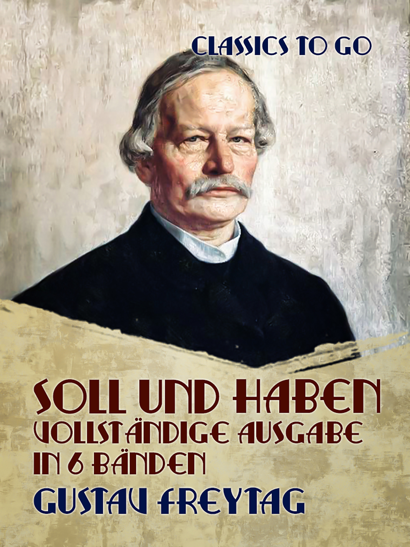 This image is the cover for the book Soll und Haben Vollständige Ausgabe in 6 Bänden, Classics To Go