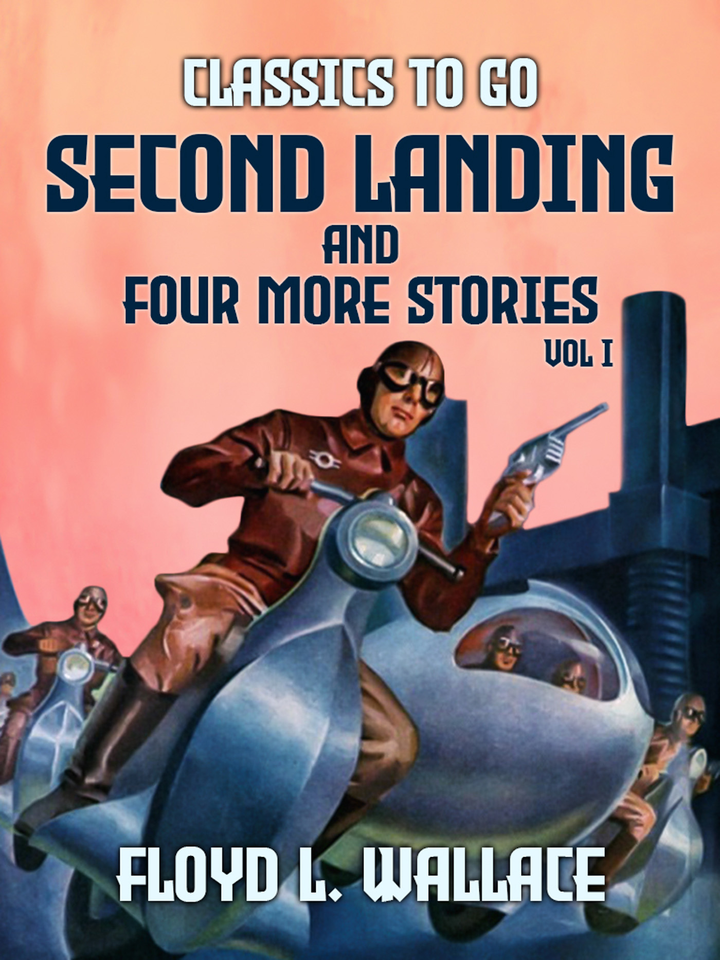 This image is the cover for the book Seond Landing and four more stories Vol I, Classics To Go