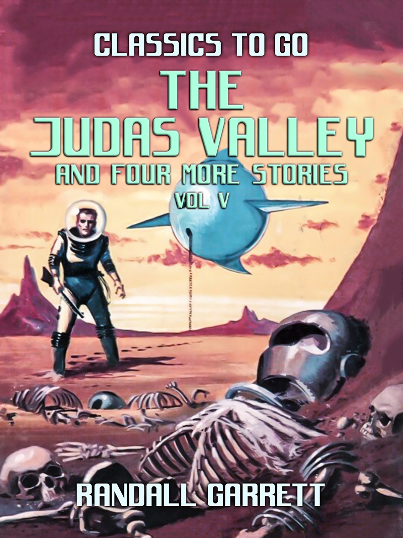This image is the cover for the book The Judas Valley and four more Stories Vol V, Classics To Go