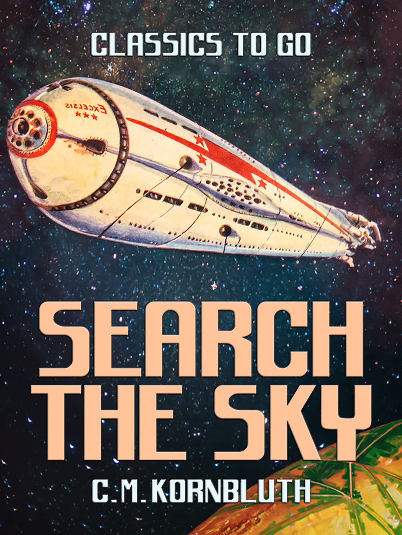This image is the cover for the book Search the Sky, Classics To Go