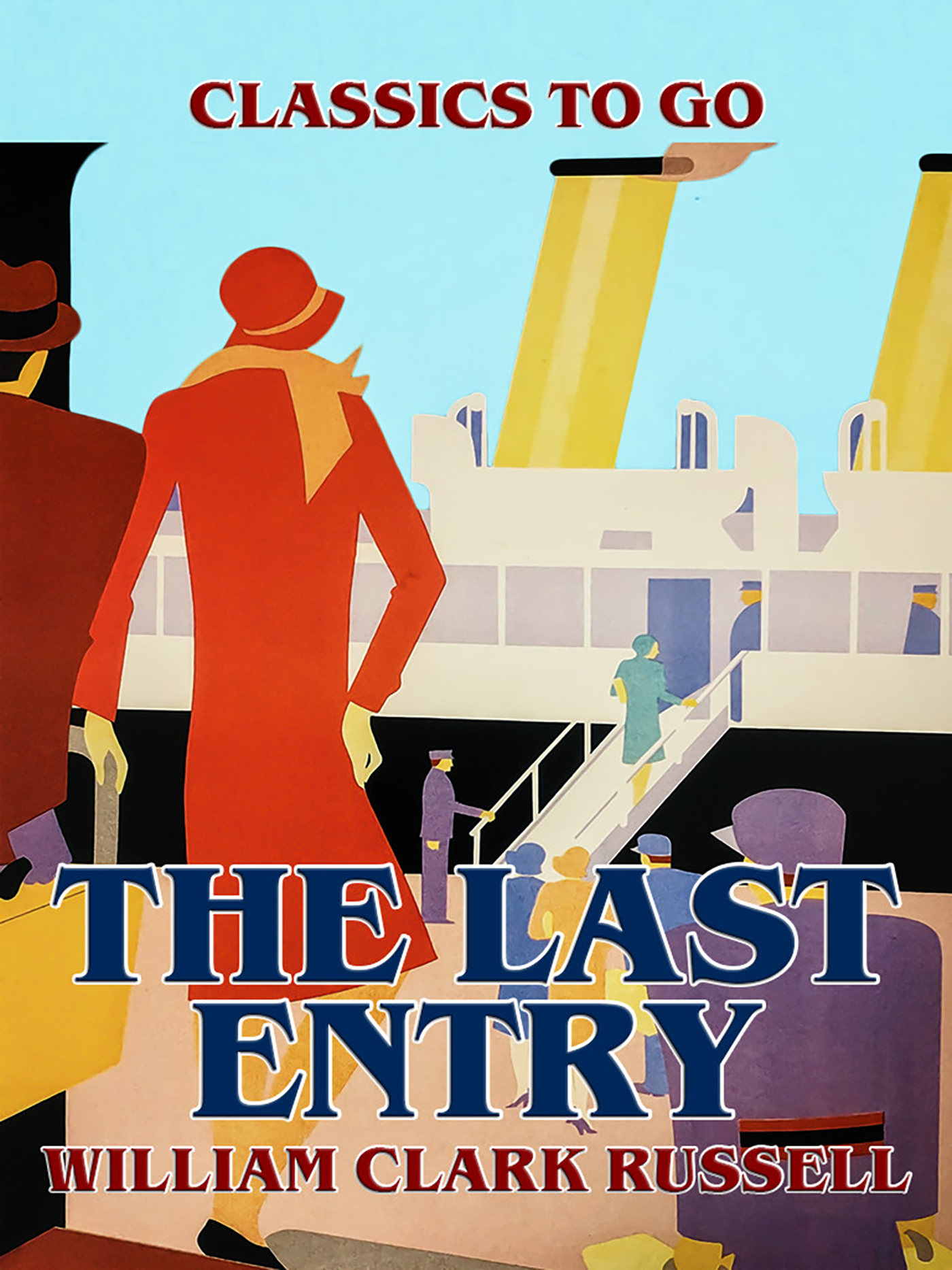 This image is the cover for the book The Last Entry, Classics To Go