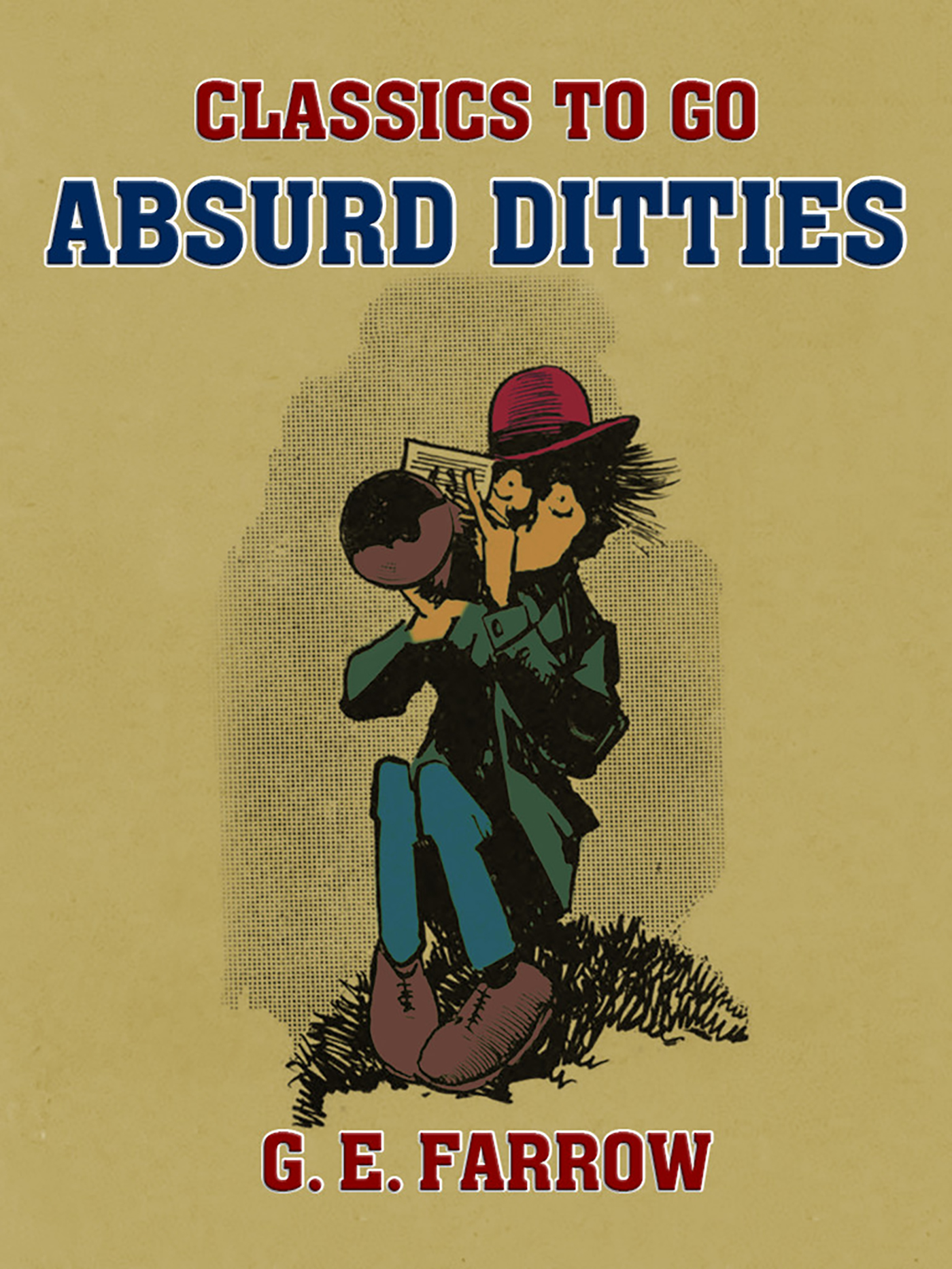 This image is the cover for the book Absurd Ditties, Classics To Go