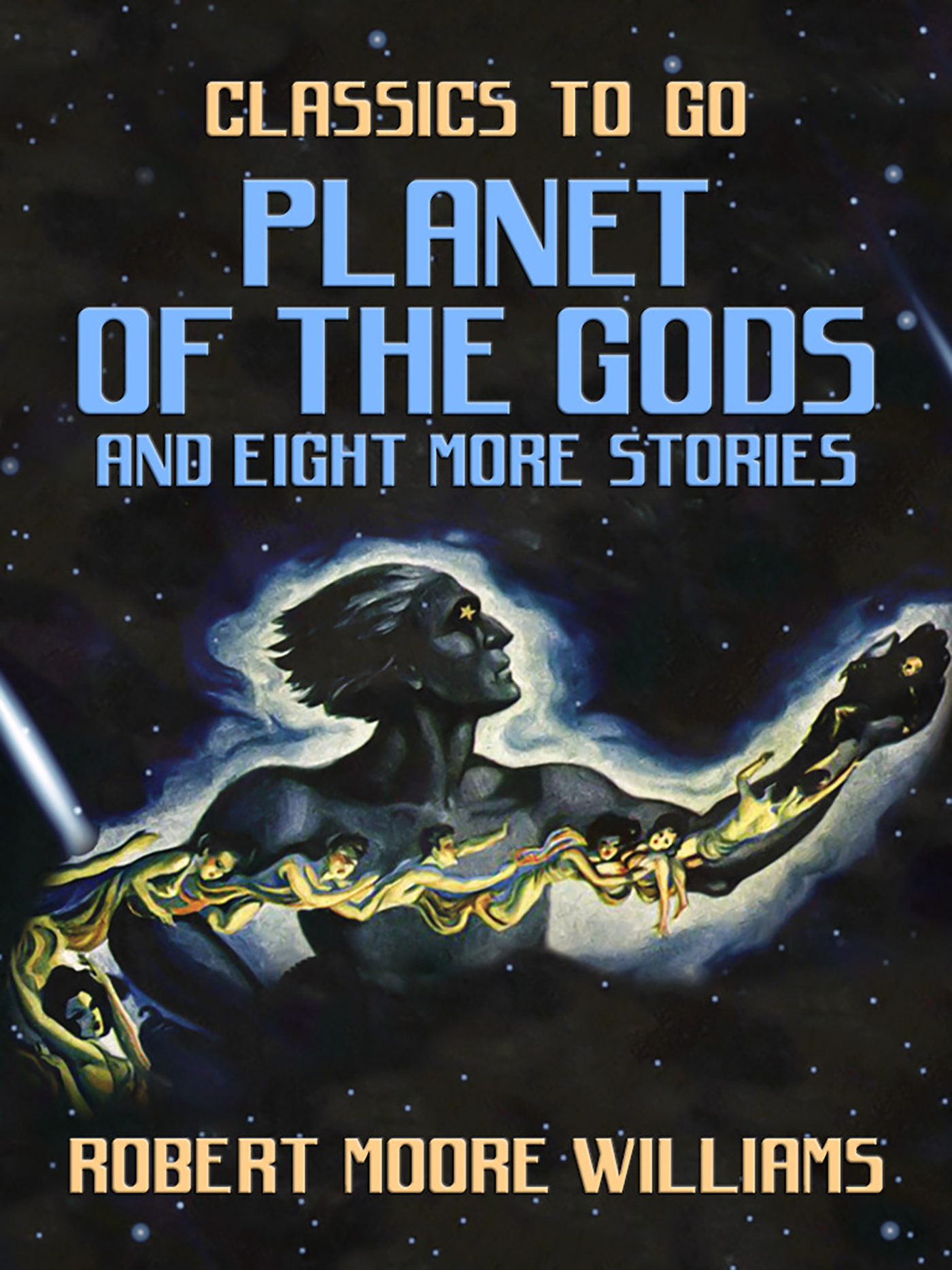 This image is the cover for the book Planet of the Gods and eight more stories, Classics To Go