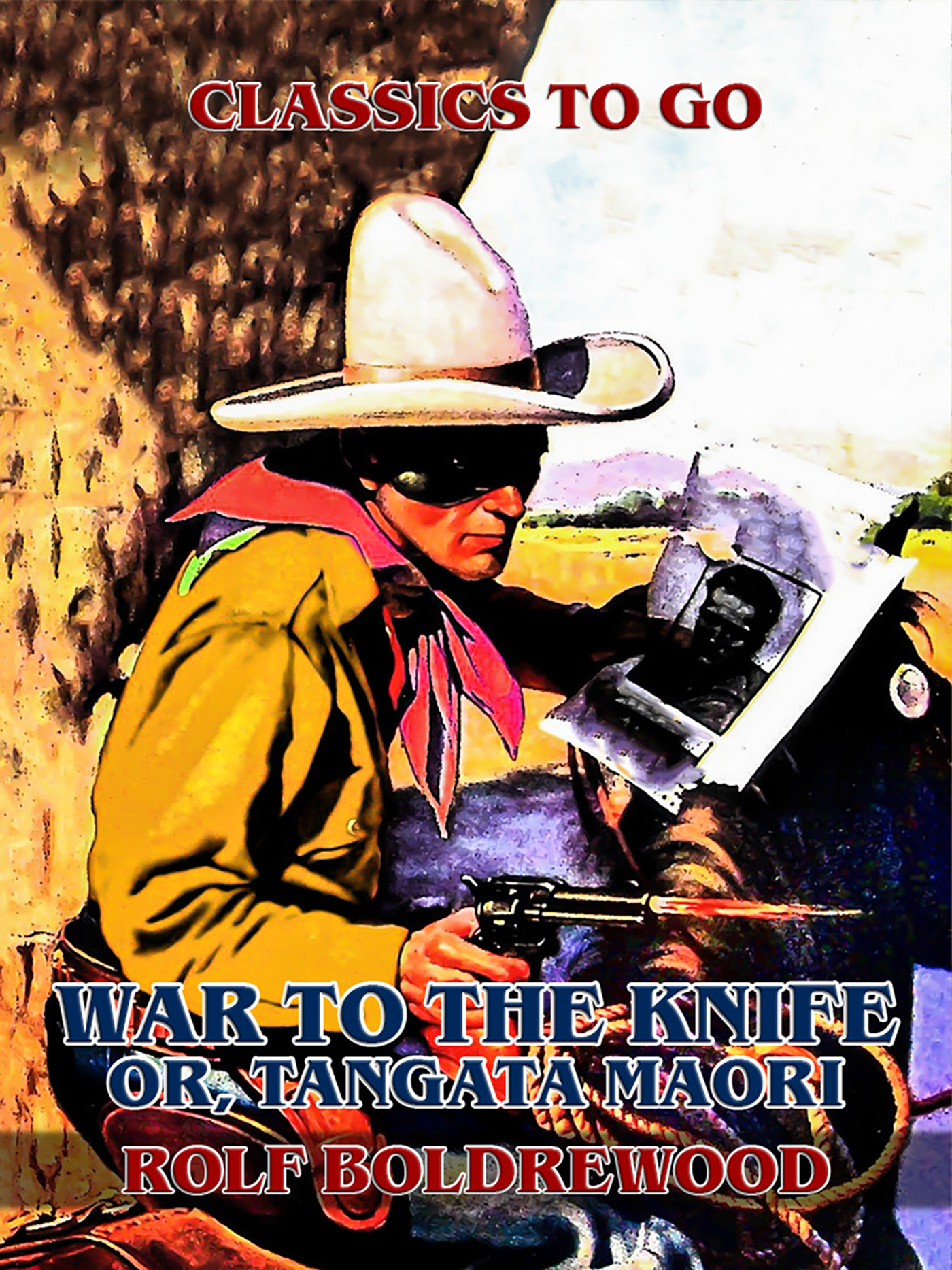 This image is the cover for the book "War to the Knife", or, Tangata Maori, Classics To Go
