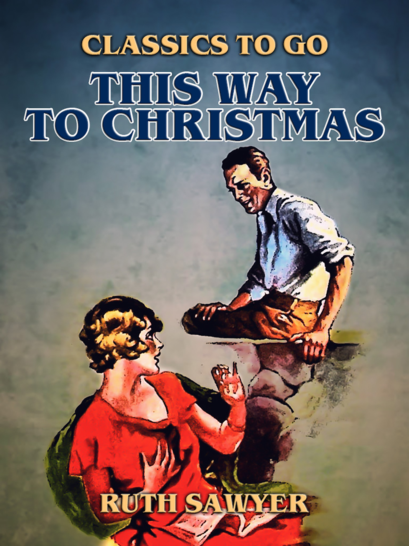 This image is the cover for the book This Way to Christmas, Classics To Go