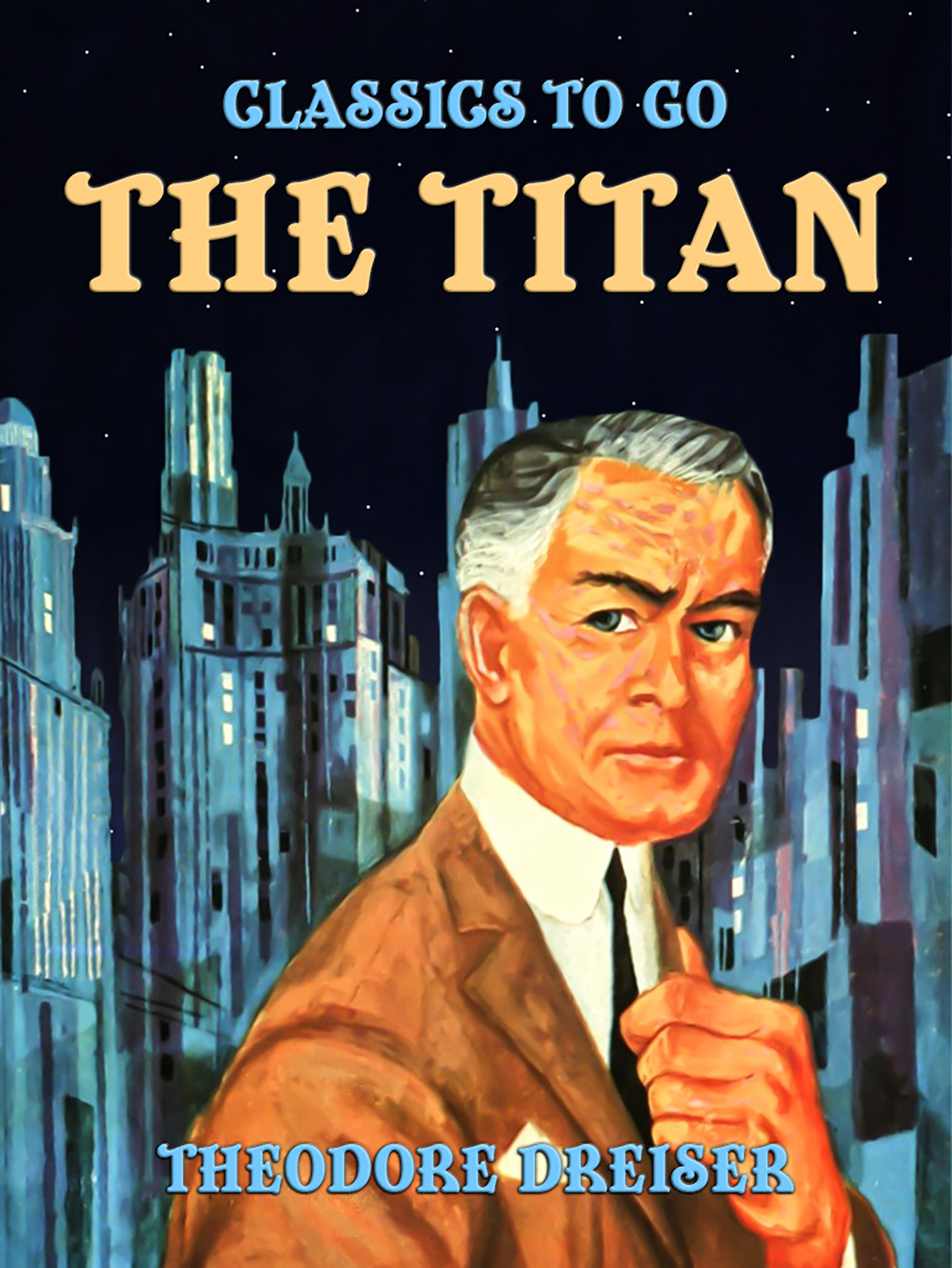 This image is the cover for the book The Titan, Classics To Go