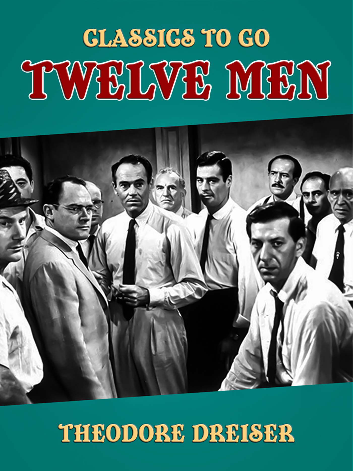This image is the cover for the book Twelve Men, Classics To Go