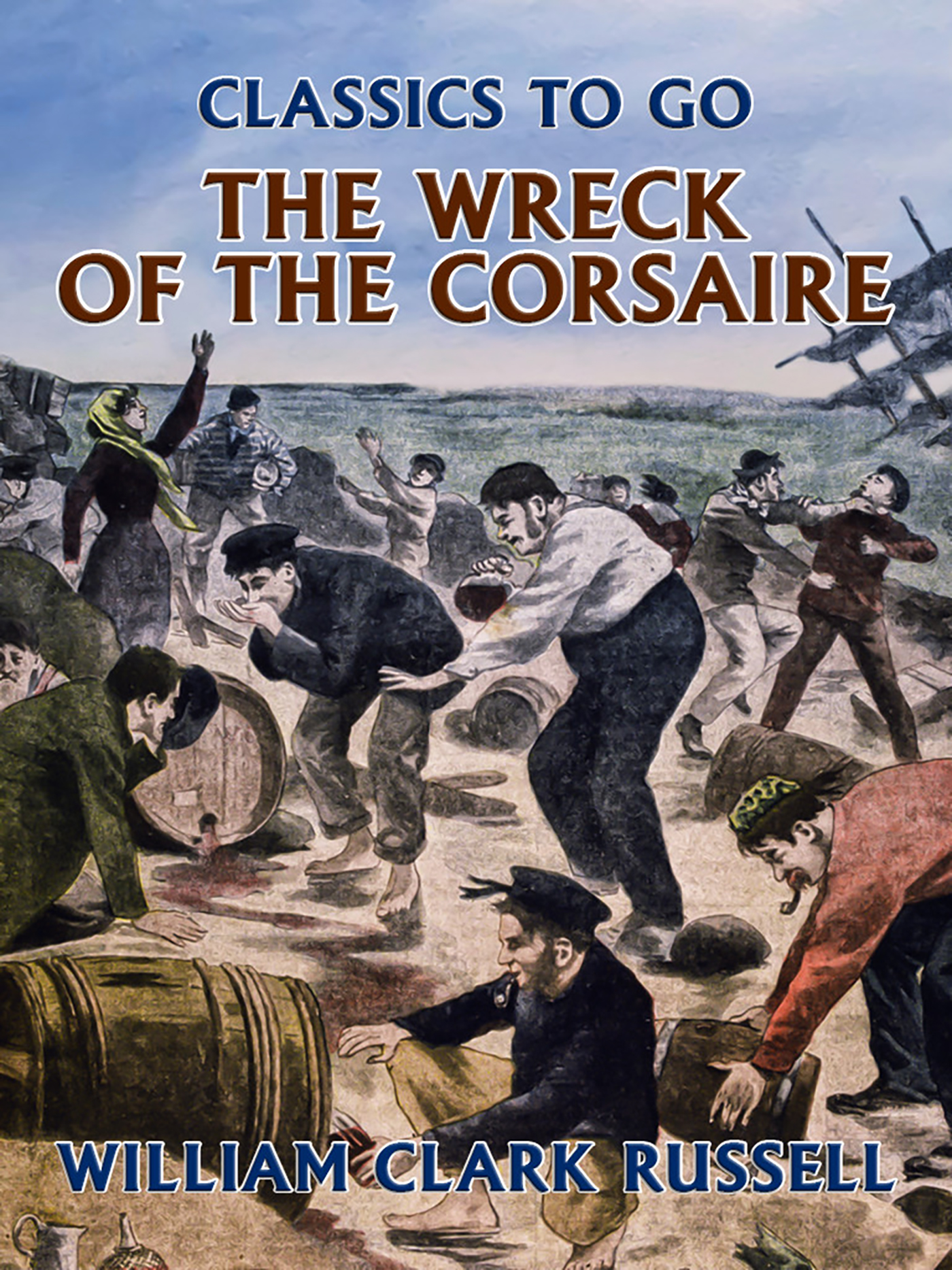 This image is the cover for the book The Wreck of the Corsaire, Classics To Go