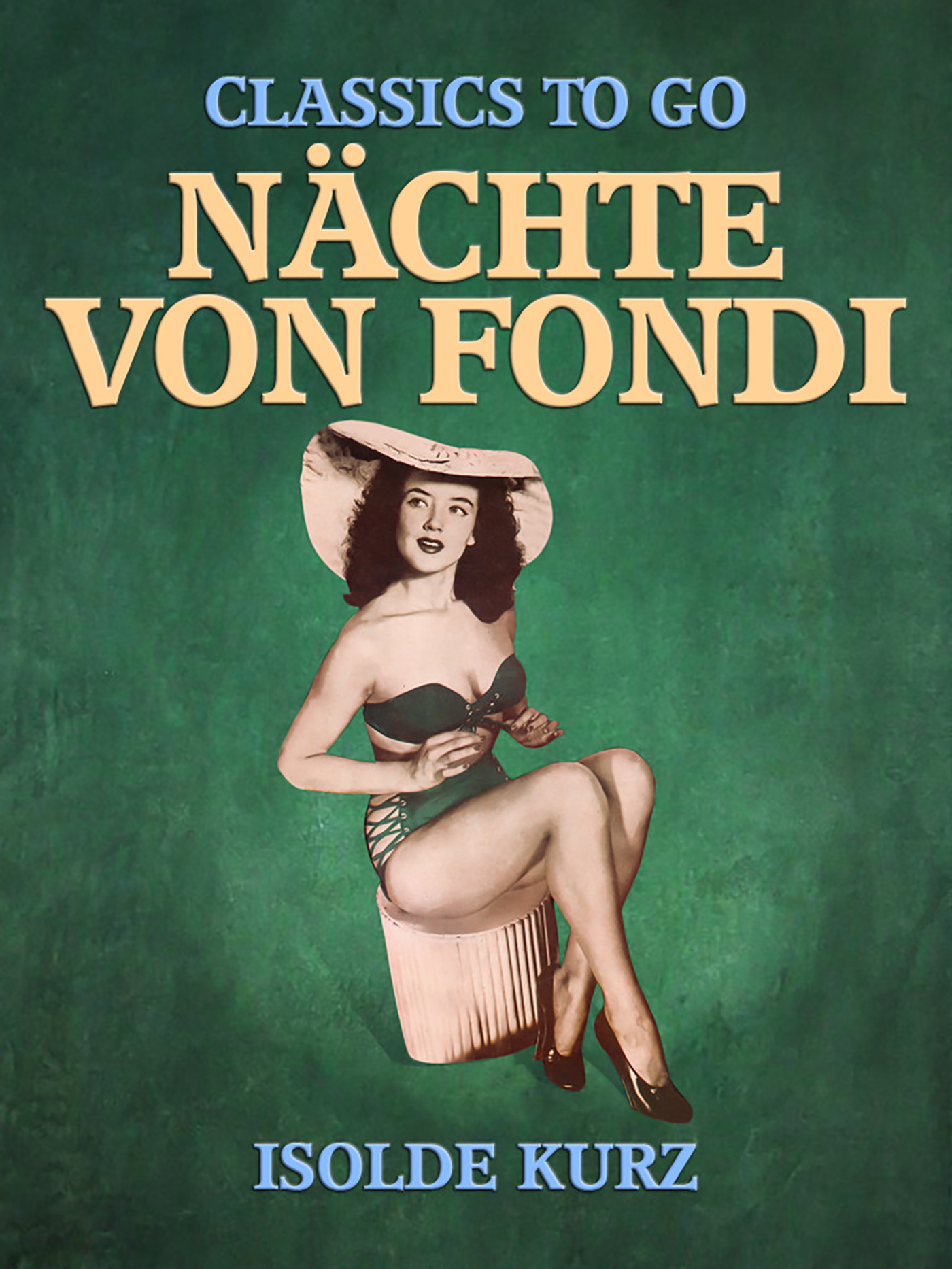 This image is the cover for the book Nächte von Fondi, Classics To Go