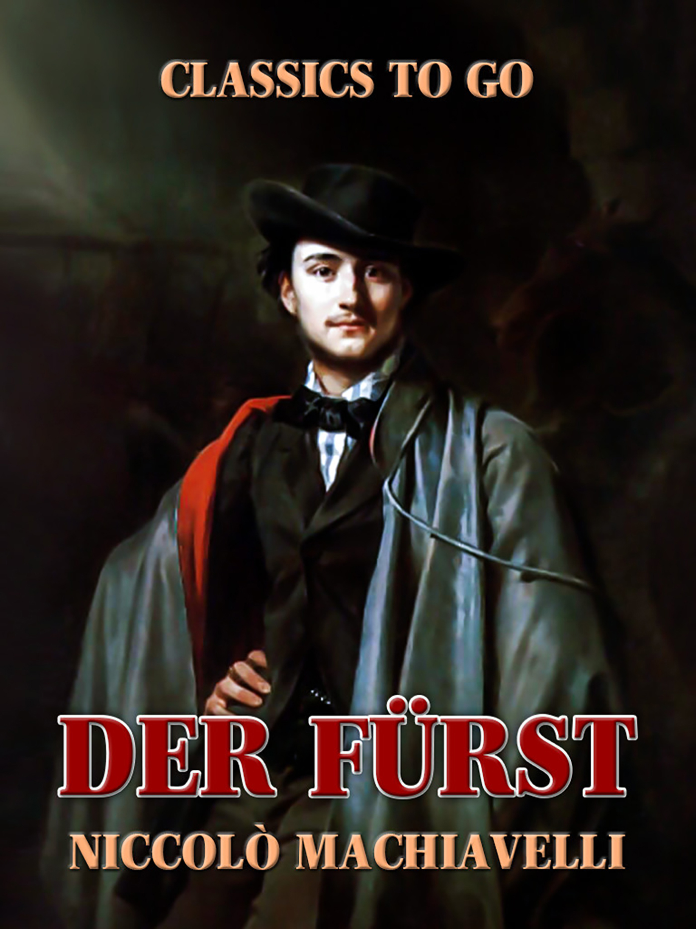 This image is the cover for the book Der Fürst, Classics To Go