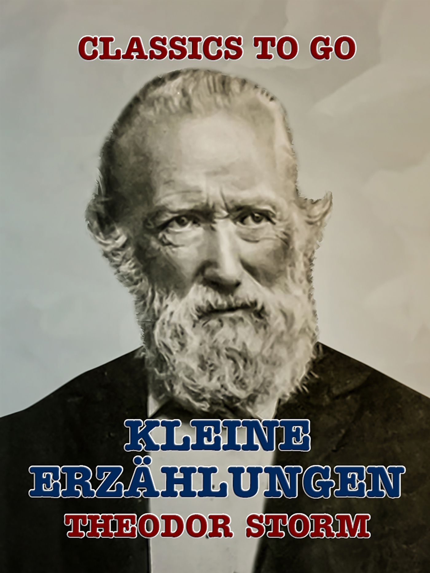 This image is the cover for the book Kleine Erzählungen, Classics To Go