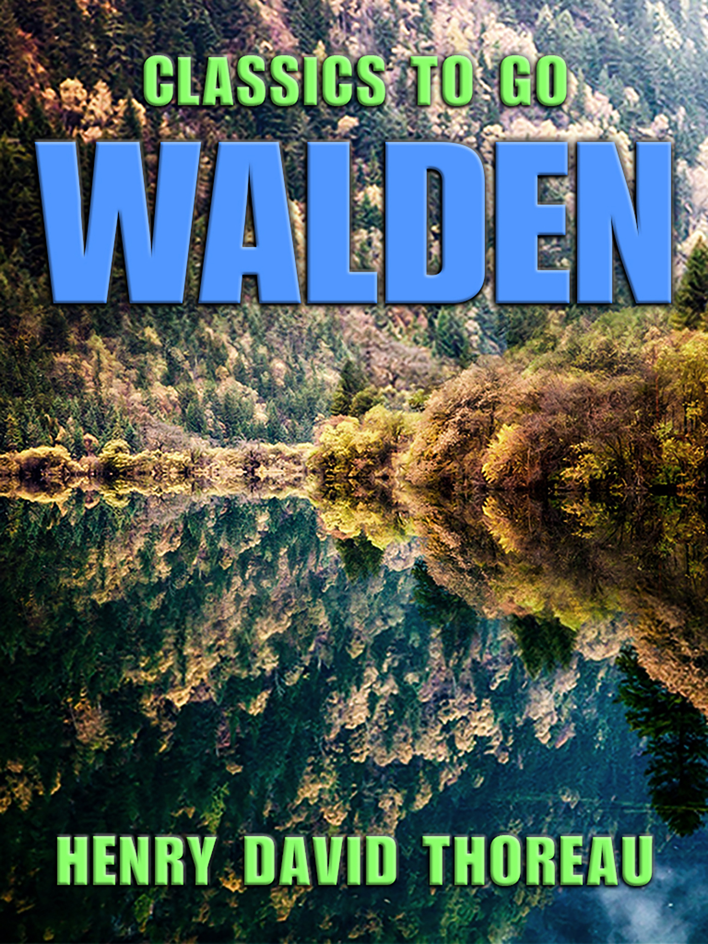 This image is the cover for the book Walden, Classics To Go