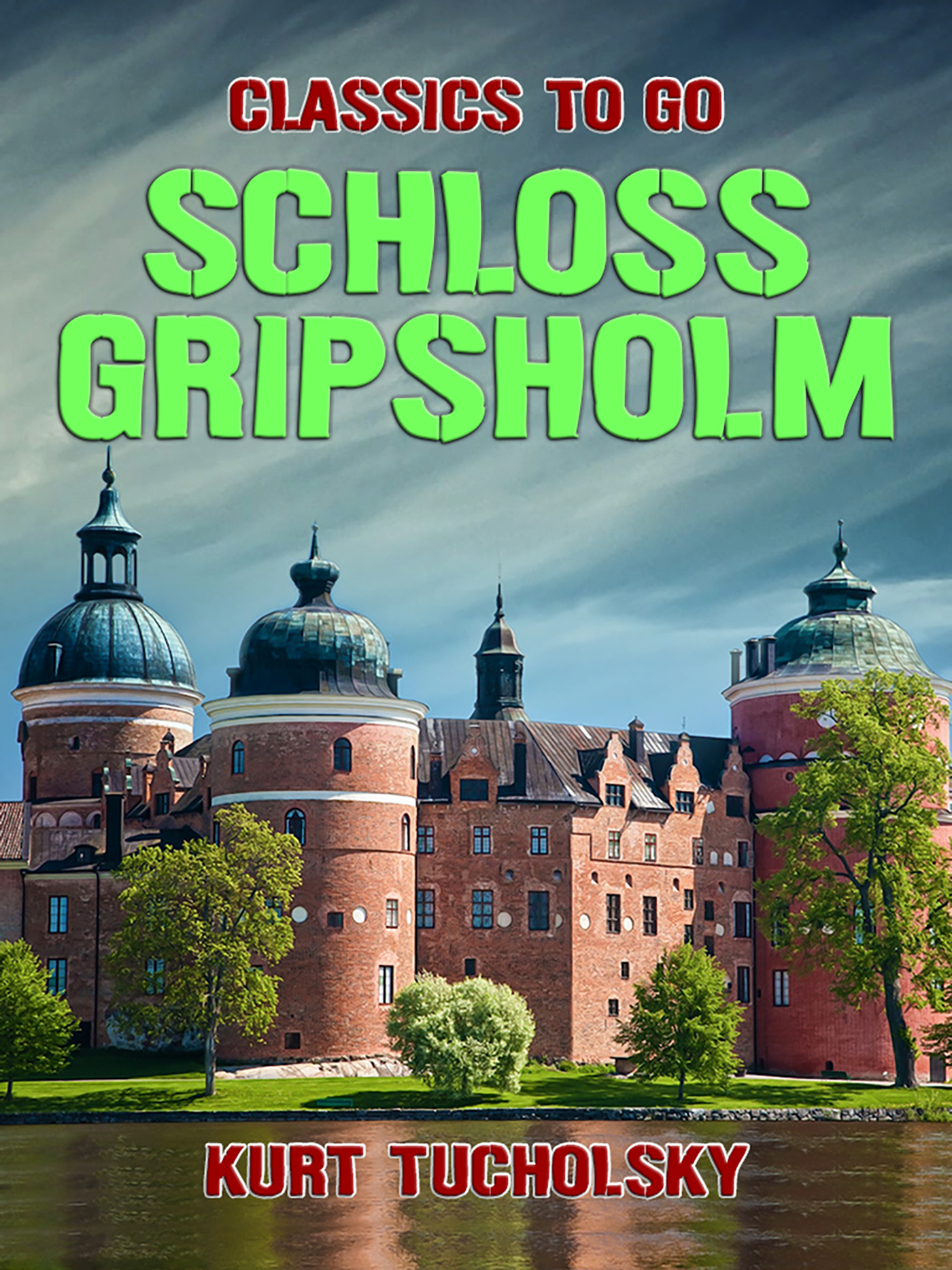 This image is the cover for the book Schloss Gripsholm, Classics To Go