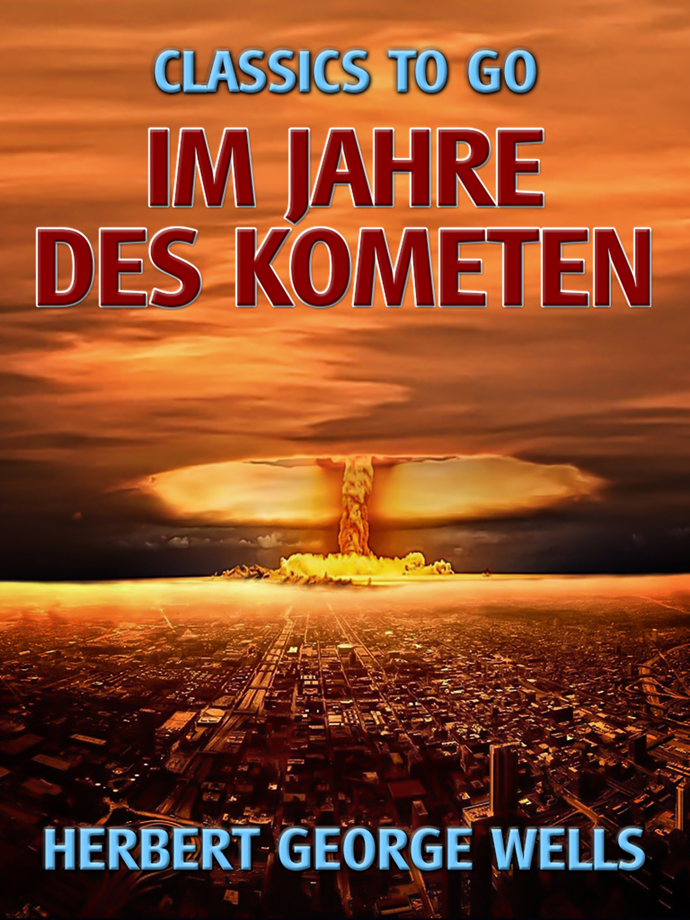 This image is the cover for the book Im Jahre des Kometen, Classics To Go
