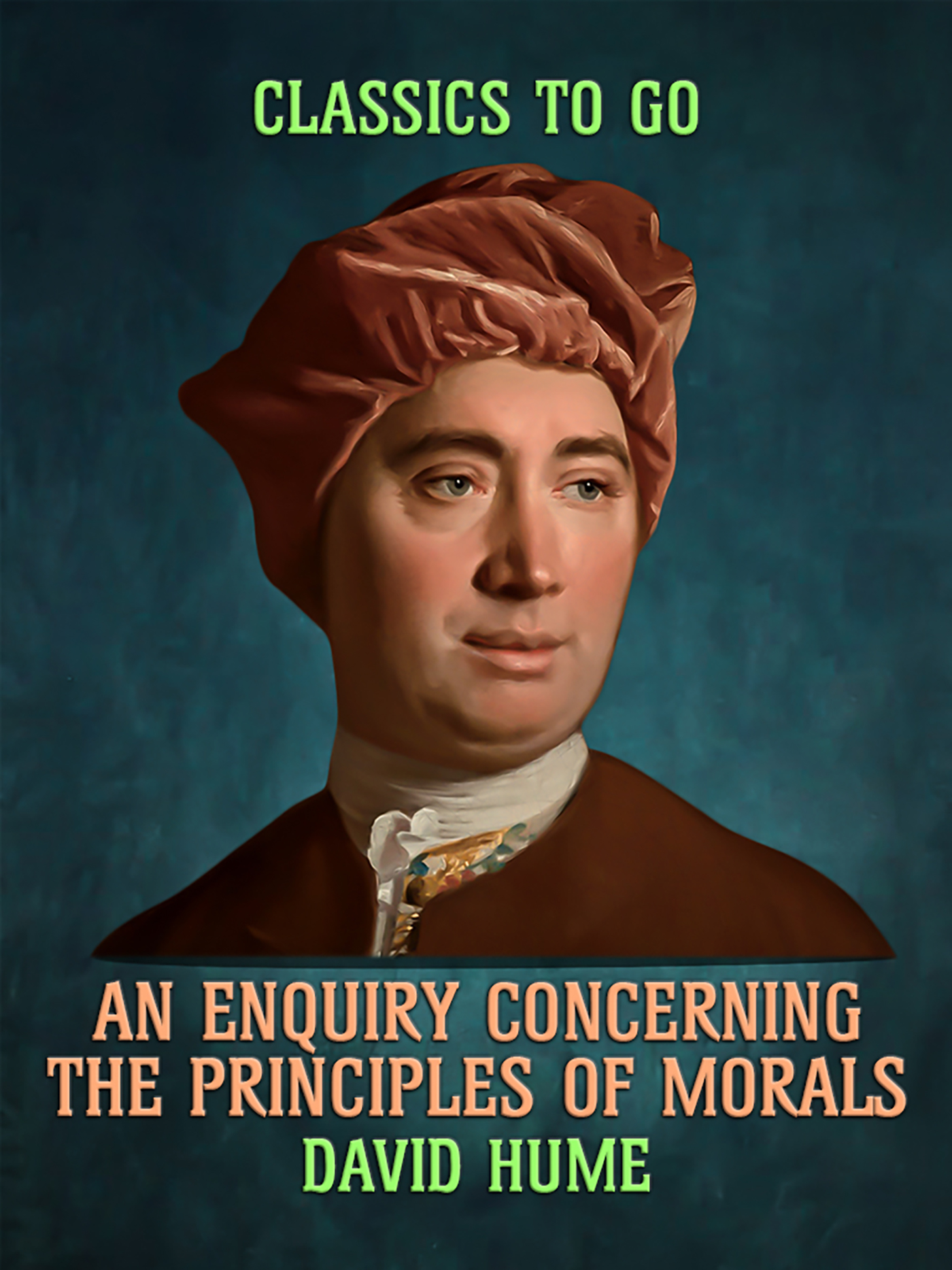 This image is the cover for the book An Enquiry Concerning the Principles of Morals, Classics To Go